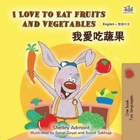 bokomslag I Love to Eat Fruits and Vegetables (English Chinese Traditional Bilingual Children's Book)