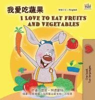 bokomslag I Love to Eat Fruits and Vegetables (Chinese Traditional English Bilingual Children's Book)