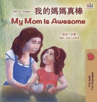 bokomslag My Mom is Awesome (Chinese Traditional English Bilingual Book for Kids)