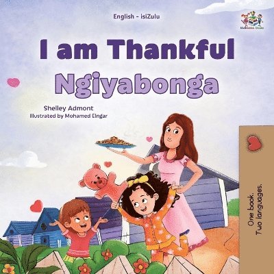 I am Thankful (English Zulu Bilingual Children's Book) 1