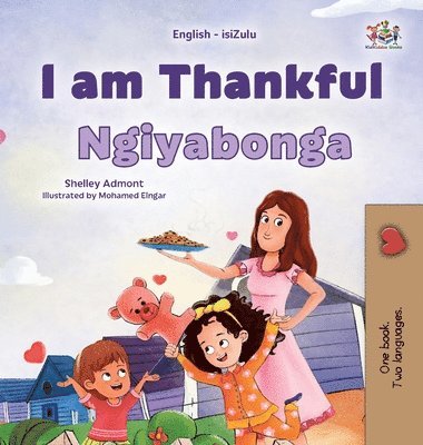 bokomslag I am Thankful (English Zulu Bilingual Children's Book)