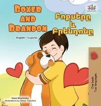 bokomslag Boxer and Brandon (English Armenian Bilingual Children's Book)