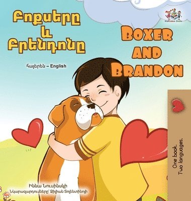 Boxer and Brandon (Armenian English Bilingual Children's Book)