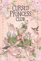 Cursed Princess Club, Vol. 6: A Webtoon Unscrolled Graphic Novel, Häftad