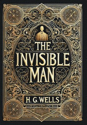 H G Wells - Invisible Man (Collector's Edition) (Laminated Hardback with Jacket), Inbunden
