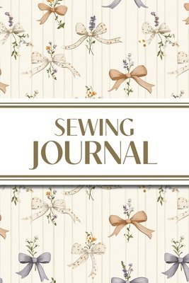 bokomslag Sewing Journal (Orange and Purple Bows with Wildflowers on Cream Background)