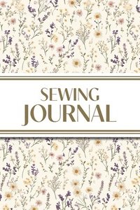 bokomslag Sewing Journal (Wildflowers on Cream Background )
