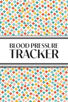 Revive Stationery - 1-Year Blood Pressure Tracker (Multi-Color Health Crosses), Häftad