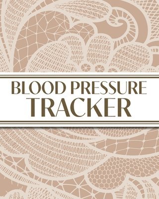 Revive Stationery - XL Large Print 1-Year Blood Pressure Tracker (Beige Lace), Häftad