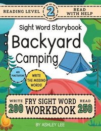 bokomslag 250 Sight Word Storybook, Backyard Camping (Level 2)