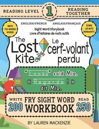 bokomslag 250 Sight Word Storybook, The Lost Kite (Level 1) Bilingual English/French Anglais/Français