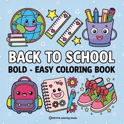 Revive Coloring Books - Bold & Easy Back to School Coloring Book for Kids, Häftad