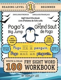 bokomslag 100 Sight Word Storybook Workbook, Pogo's Big Jump (Level Pre-1) Bilingual English/French Anglais/Français: Write Over 100 Fry Sight Words in English