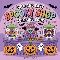 bokomslag Bold & Easy Spooky Shop Coloring Book