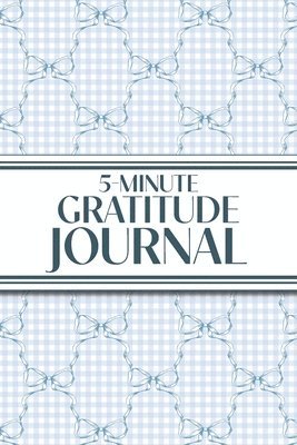 5-Minute Gratitude Journal (Blue Bows & Gingham)