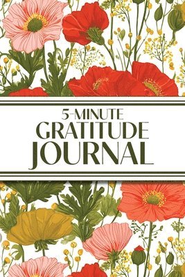5-Minute Gratitude Journal (Poppies & Wildflowers)