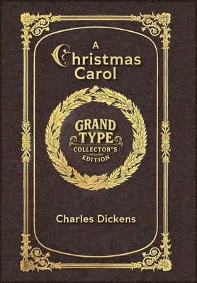 A Christmas Carol (Grand Type Collector's Edition) (Illustrated) (Laminated Hardback with Jacket) Large Print
