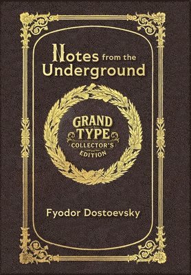 Notes from the Underground (Grand Type Collector's Edition) (Laminated Hardback with Jacket) Large Print