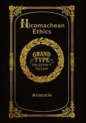 Large Print - Nicomachean Ethics - Grand Type Collector's Edition - Matte Hardcover with Dust Jacket