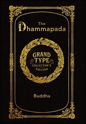 Large Print - The Dhammapada - Grand Type Collector's Edition - Matte Hardcover with Dust Jacket
