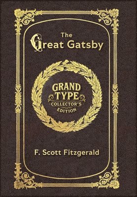 F Scott Fitzgerald - Large Print - The Great Gatsby - Grand Type Collector's Edition - Matte Hardcover with Dust Jacket, Inbunden