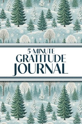 Revive Stationery - 5-Minute Gratitude Journal (Winter Snowy Pine Trees), Häftad
