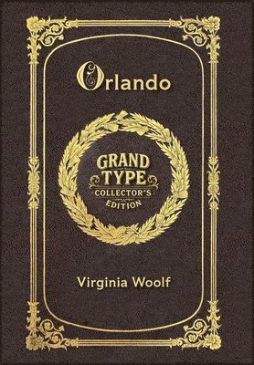 Virginia Woolf - Large Print - Orlando - Grand Type Collector's Edition - Matte Hardcover with Dust Jacket, Inbunden