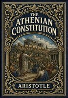 Aristotle - Athenian Constitution (Golden Monarch Collector's Edition) (Case Laminate Hardcover with Jacket), Inbunden