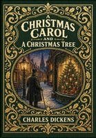 Charles Dickens - Christmas Carol and A Christmas Tree (Golden Monarch Collector's Edition) (Case Laminate Hardcover with Jacket), Inbunden