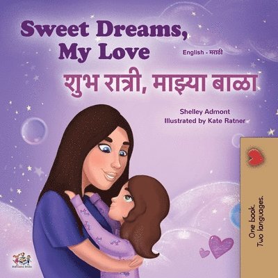 Sweet Dreams, My Love (English Marathi Bilingual Book for Kids)