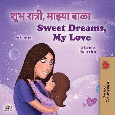 Sweet Dreams, My Love (Marathi English Bilingual Book for Kids)