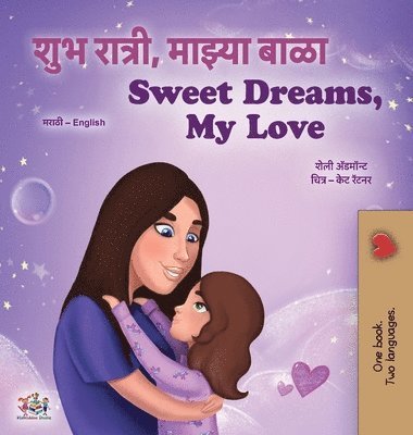 Sweet Dreams, My Love (Marathi English Bilingual Book for Kids)