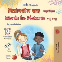 bokomslag Words in Pictures - My Day (Marathi English Bilingual Children's Book)