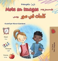 bokomslag Mots en Images Ma Journée (Livre pour enfants bilingue français-arabe)