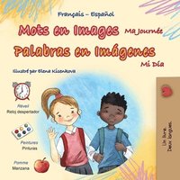 bokomslag Mots en Images Ma Journée (Livre pour enfants bilingue français-espagnol)