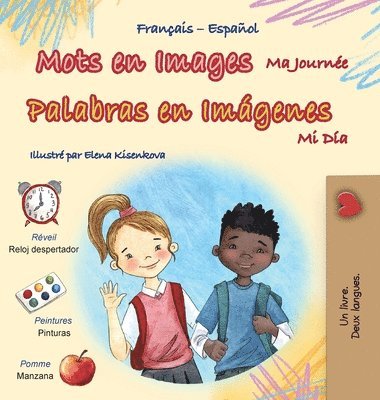 bokomslag Mots en Images Ma Journée (Livre pour enfants bilingue français-espagnol)