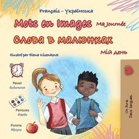 bokomslag Mots en Images Ma Journée (Livre pour enfants bilingue français-ukrainien)