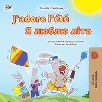 bokomslag J'adore l'été (Livre pour enfants bilingue français-ukrainien)