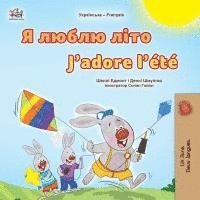 bokomslag J'adore l'été (Livre pour enfants bilingue ukraino-français)