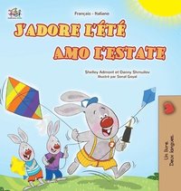 bokomslag J'adore l'été (Livre pour enfants bilingue français-italien)
