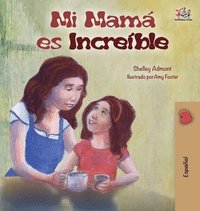 bokomslag My Mom is Awesome (Spanish Children's Book)