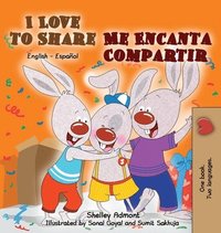 bokomslag I Love to Share (English Spanish Bilingual Children's Book) second edition