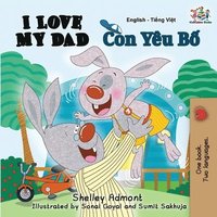 bokomslag I Love My Dad (English Vietnamese Bilingual Children's Book)