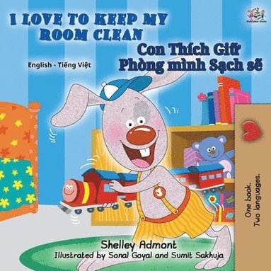 bokomslag I Love to Keep My Room Clean (English Vietnamese Bilingual Children's Book)