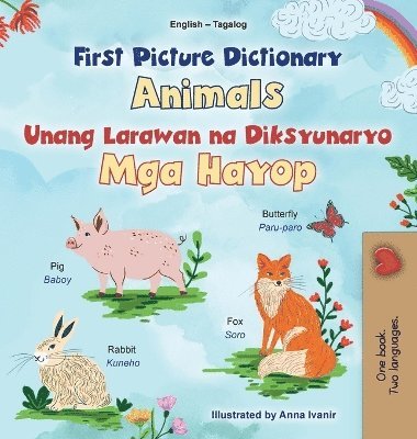 bokomslag First Picture Dictionary - Animals (English Tagalog Bilingual Children's Book)