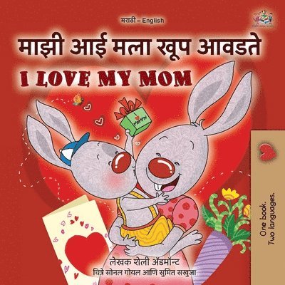 Shelley Admont, Kidkiddos Books, KidKiddos Books - I Love My Mom (Marathi English Bilingual Book for Kids), Häftad