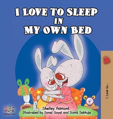 I Love to Sleep in My Own Bed