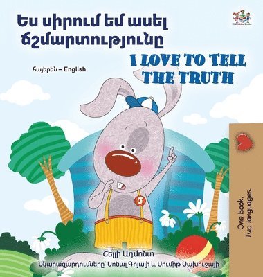 Kidkiddos Books, Shelley Admont, KidKiddos Books - I Love to Tell the Truth (Armenian English Bilingual Book for Kids), Inbunden