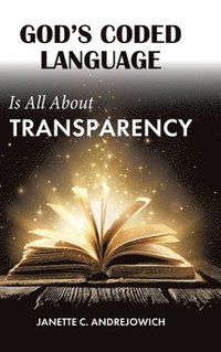 bokomslag God's Coded Language Is All About Transparency