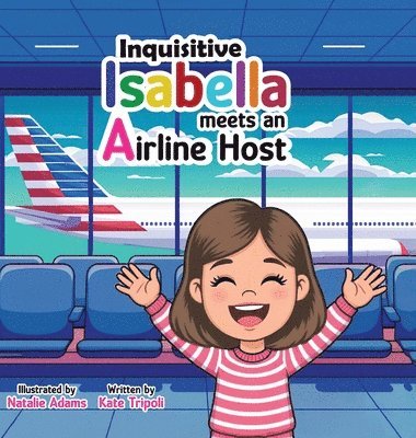 Kate Tripoli - Inquisitive Isabella, Inbunden